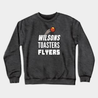 Wilsons Toasters Flyers Crewneck Sweatshirt